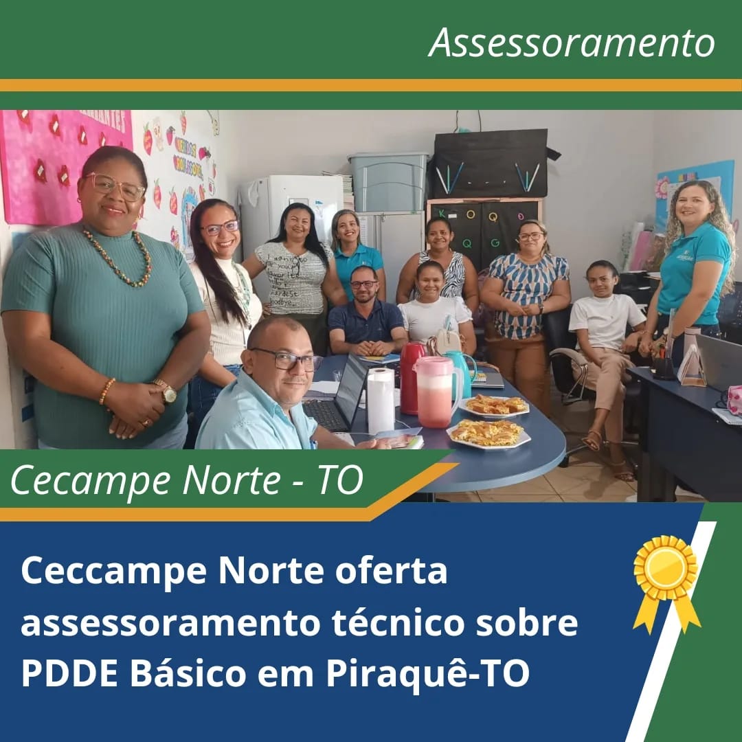 Cecampe Norte oferta assessoramento técnico sobre PDDE básico em Piraquê-TO